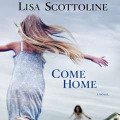 Come Home by Lisa Scottoline - Chapter 1