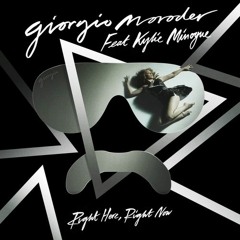 Giorgio Moroder - Right Here, Right Now ft. Kylie Minogue (Whiiite Remix)