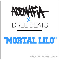DreeBeatmaker - Mortal Lilo