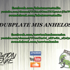 Newtonkenke - Dubplate Mis Anhelos La Batcueva Studio