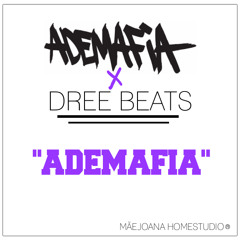 DreeBeatmaker -  Ademafia