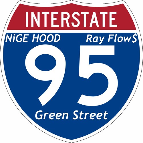I-95 (Feat. Green Street & NiGE HOOD)