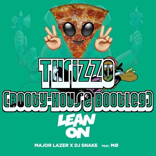 Major Lazer X Dj Snake Lean On Thrizzo Booty House Bootleg Click Buy For Free Download By Thrizzo Free Download On Toneden