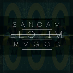 Sangam - E L O H I M ft. R V G O D (Virtual Proximity Remix)