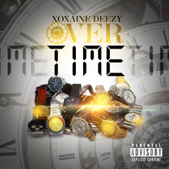 xoxaineDEEZY - Overtime (Prod. By TDeezy & Loud Lord)