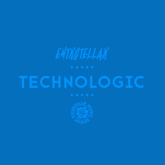 ENTRSTELLAR - "Technologic" [RMG EXCLUSIVE]