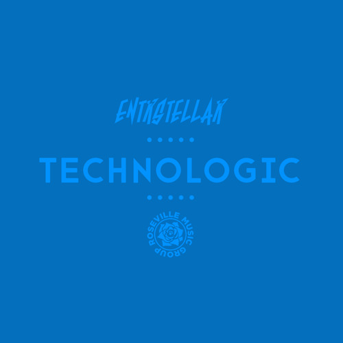 ENTRSTELLAR - "Technologic" [RMG EXCLUSIVE]