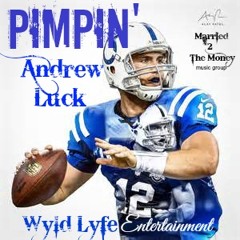 Pimpin' - Andrew Luck (Single)