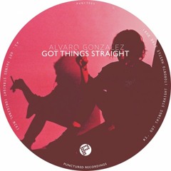 Alvaro Gonzales - Got things Straight (Toronto Hustle Str8 Dub) snippet - Punctured Recordings
