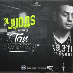 El Judas - Tan Oscuro (Tema Nuevo 2014)