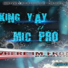 King Yay - Where I'm From.mp3