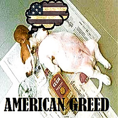 whotfisgreg x Prez Dillinger - American Greed