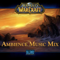 World Of Warcraft Ambience Music Mix