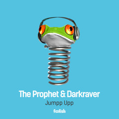 The Prophet & Darkraver - Jumpp Upp (OUT NOW)