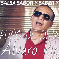 PUÑO DE DIAMANTES ALVARO RICARDO a FACEBOOK SALSA SABOR Y AABER Y ALGO MAS