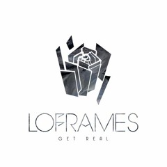 Loframes - Get Real (Can't Touch Your Love) [Digitalfoxglove Remix]