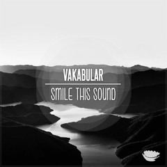 Vakabular // Smile This Mixtape #40