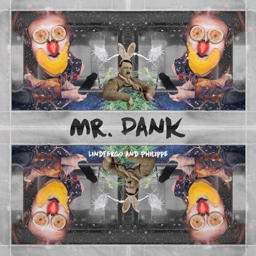 Mr. DANK (ft. Lindfergo)