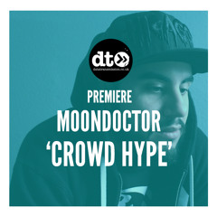 MoonDoctoR - Crowd Hype