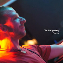 Technopoetry podcast 113 by Cubex