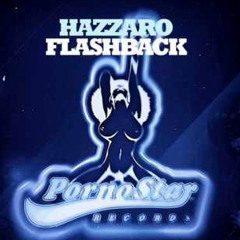 Hazzaro - Flashback (original Mix)