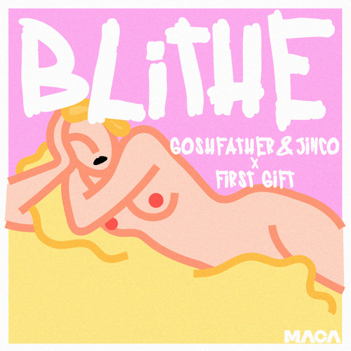 Goshfather & Jinco X FIrst Gift - Blithe (Original Mix)