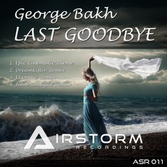 George Bakh - Last Goodbye (Etasonic Remix) Low Quality Preview