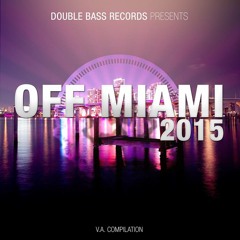 TikiTak - Bluebird (original mix)by Double Bass records 'OFF MIAMI 2015'