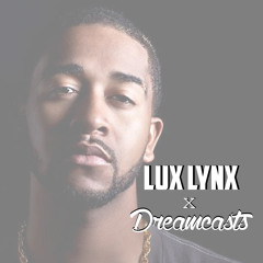 Omarion - O (Lux Lynx X Dreamcasts Remix)