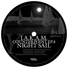 J.A.K.A.M. / NIGHT SAIL