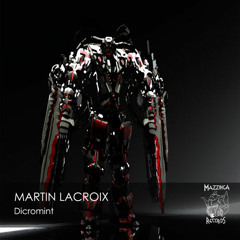 Martin Lacroix - Dicromint (Original Mix)