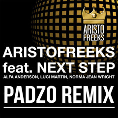 Aristofreeks feat. Next Step - Good Times x Padzo Remix