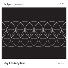 bobject mix series   bobject 1.2   Jay L & Andy Mac