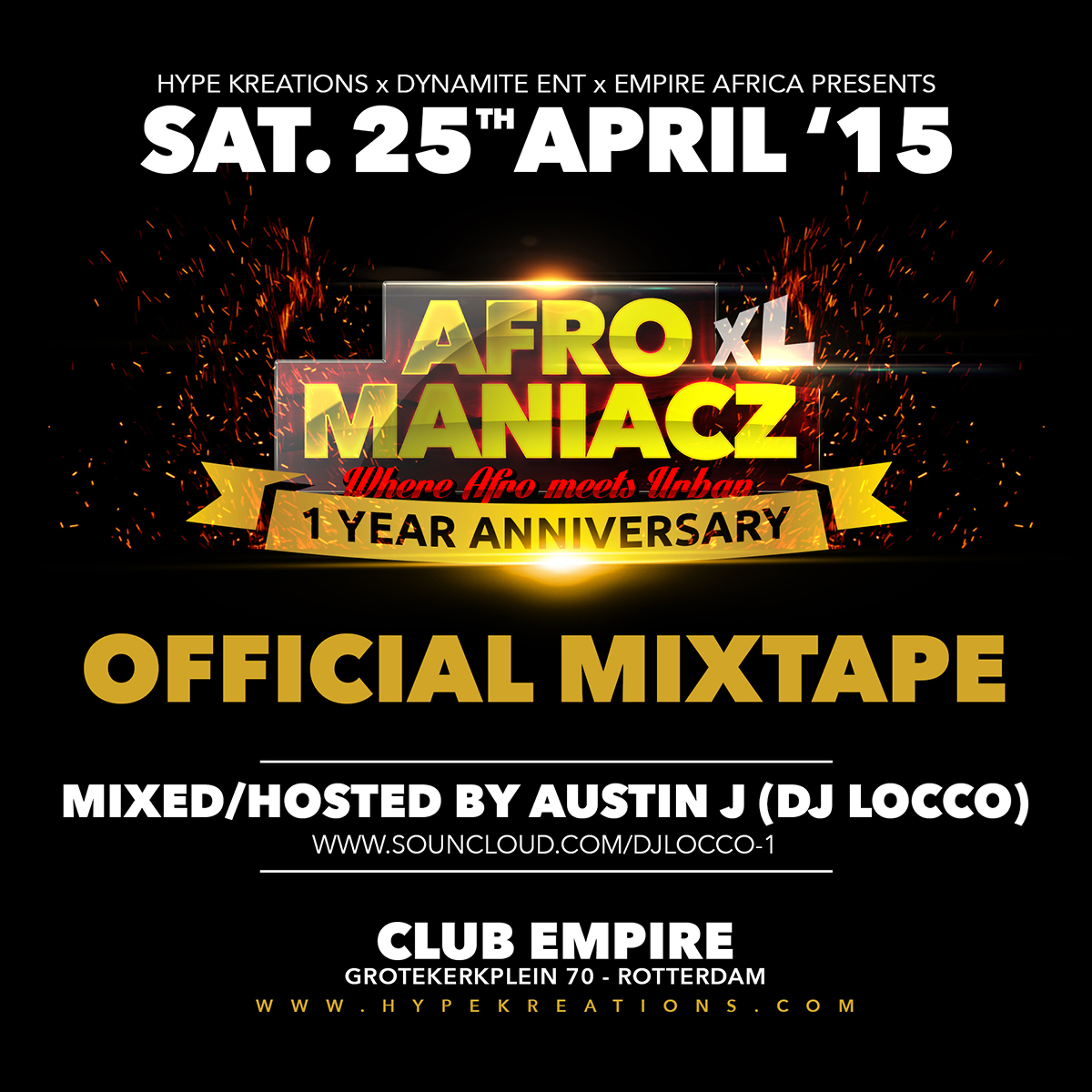 Official MixTape AfroManiacz Sat. 25th April '15 @ Club Empire Rotterdam || DJ AUSTIN-J episode artwork