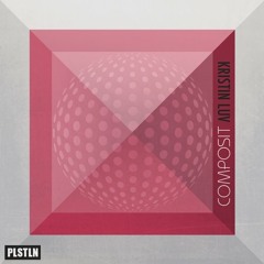 Kristin Luv - Composit (Echonomist Remix)