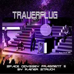TRAUERFLUG Space Odyssey Fragment 2 (space ambient symphony)