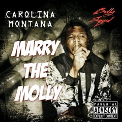 Carolina MONTANA - Marry The Molly