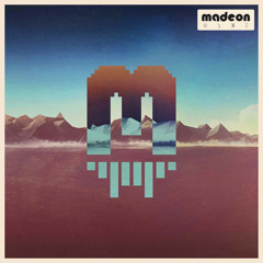Madeon - Home (Mushroomizer Remix)