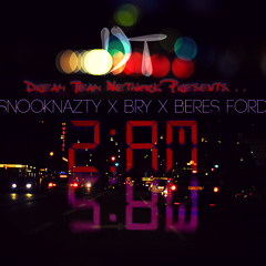 2AM ft. Bry and Beres Ford