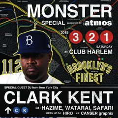 DJ CLARK KENT - LIVE FROM "MONSTER SPECIAL" 03/21/2015