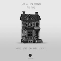 Ario, Luca Ferrari - Fix You (Miguel Lobo Remix)