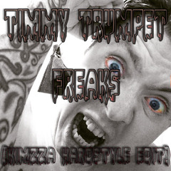 Timmy Trumpet - Freaks (Kimzza Hardstyle Edit)