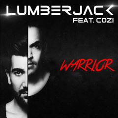 Lumberjack - Warrior (feat. Cozi)