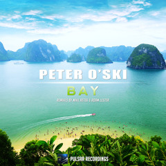 Peter O'ski - Bay (Original Mix)