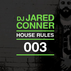 HOUSE RULES || 003