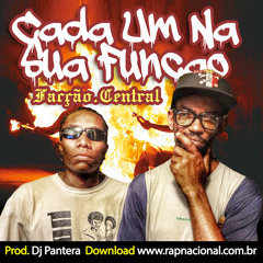 FACÇÃO CENTRAL - CADA UM NA SUA FUNÇÃO (DJPANTERA 2015)
