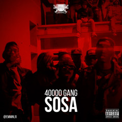 40000 GANG - SOSA