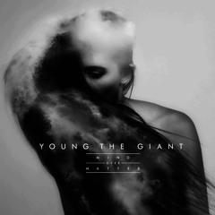 Young the Giant - Mind Over Matter (GARLYN Remix)
