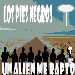 Un Alíen Me Raptó (2015)
