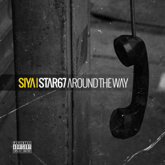 STAR 67 AROUND THE WAY